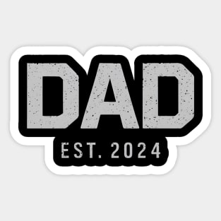 Dad Est 2024 New Dad Soon to be Dad Anniversary Fathers Day Sticker